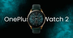 OnePlus Watch 2 (Bluetooth/WIFI)